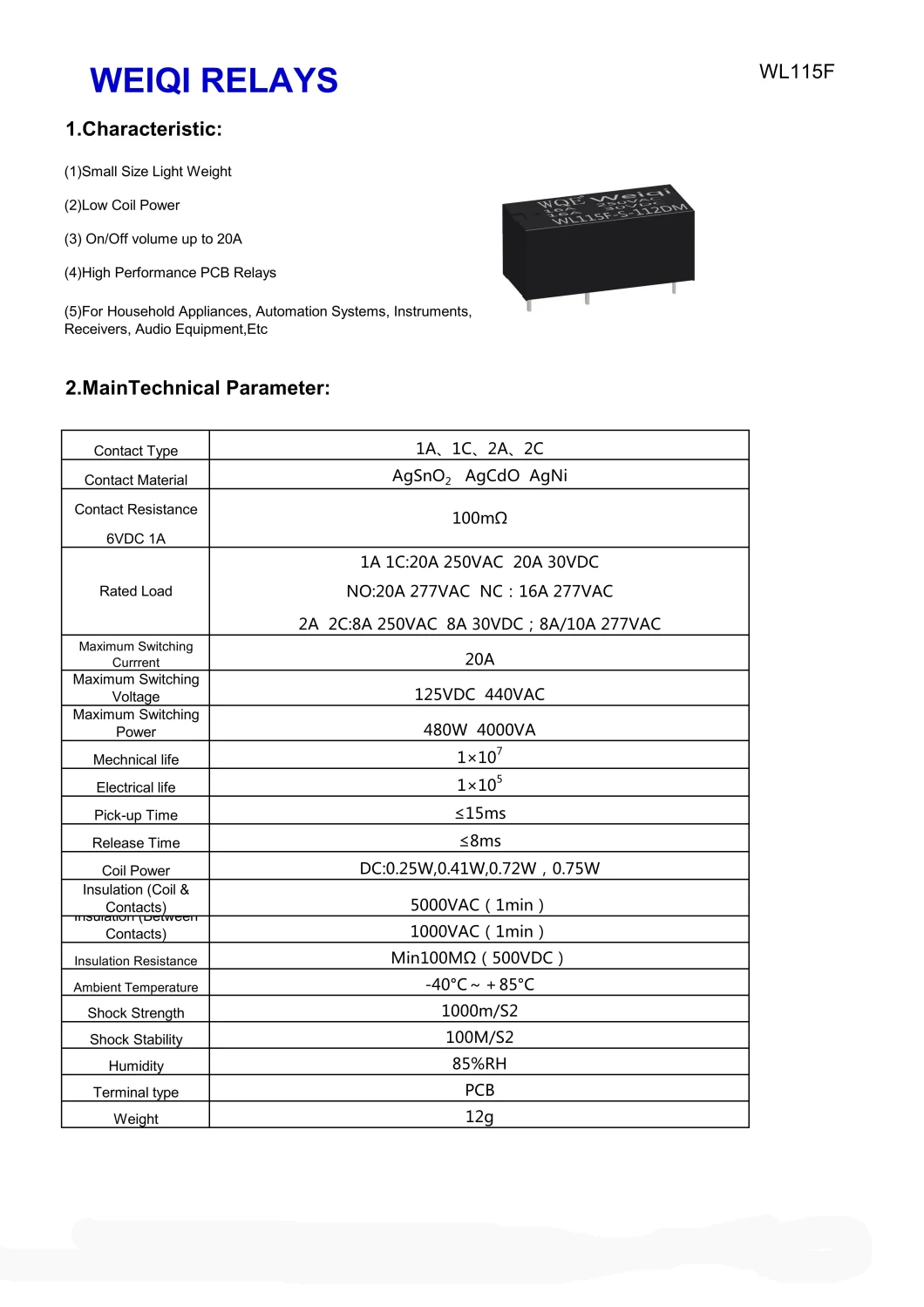 Miniature Size Power Relay for Household Appliances &Industrial Use&amp; Auto Control &amp; Car Intelligent 16A PCB Relays (WL115F)